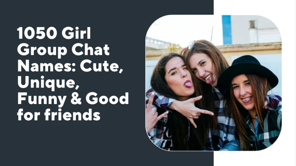 Girl Group Chat Names