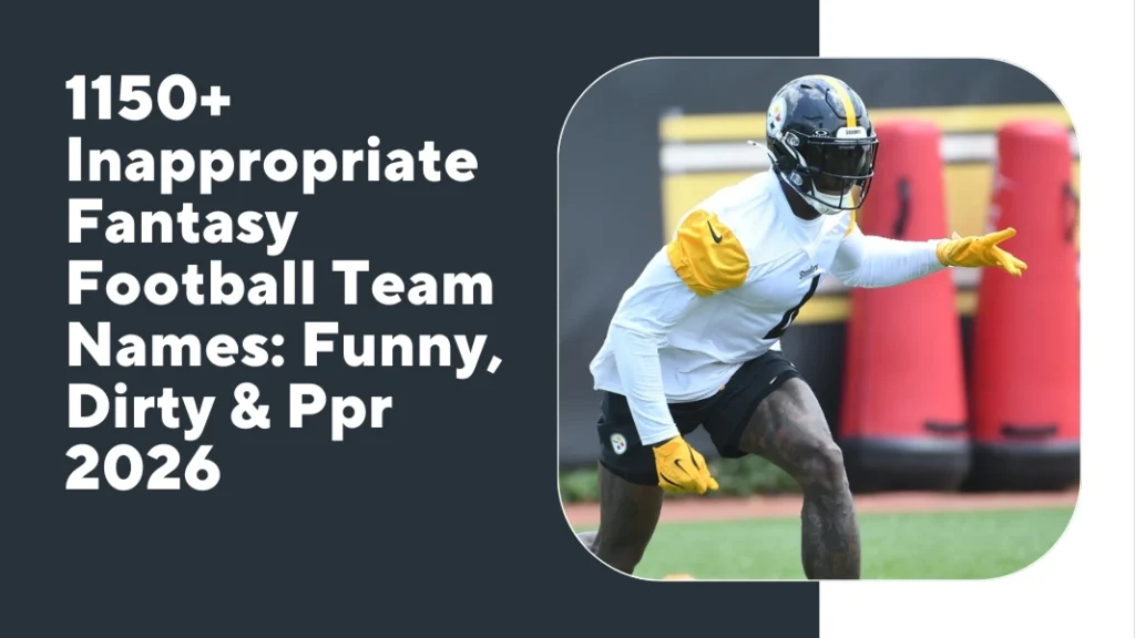 Inappropriate Fantasy Football Team Names