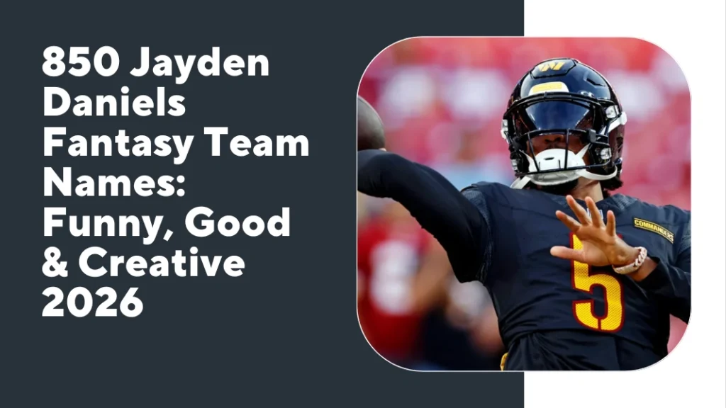 Jayden Daniels Fantasy Team Names