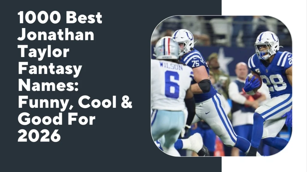 Jonathan Taylor Fantasy Names