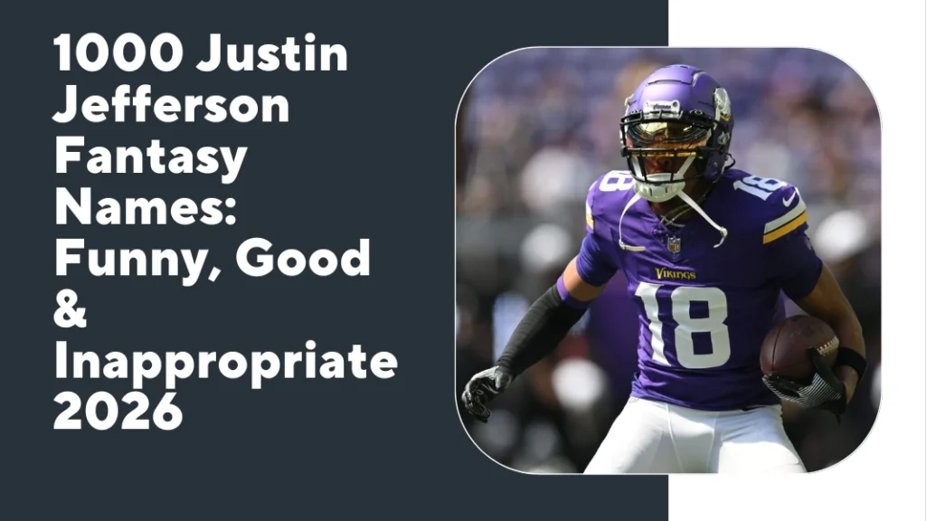 Justin Jefferson Fantasy Names