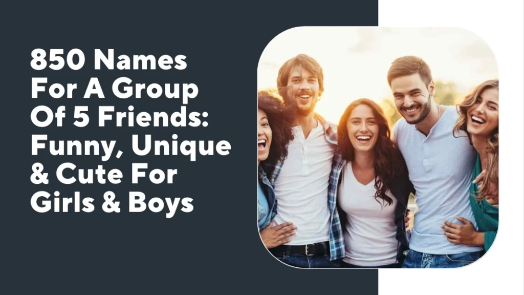 Names For A Group Of 5 Friends