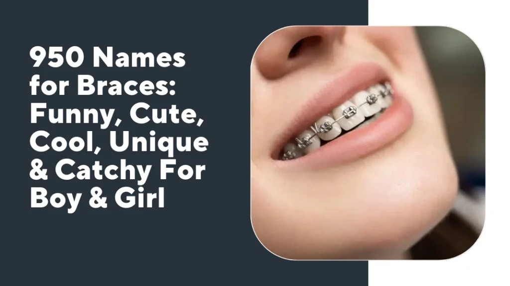 Names for Braces