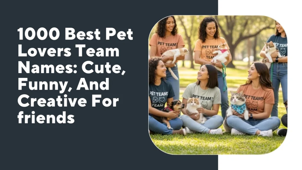 Pet Lovers Team Names