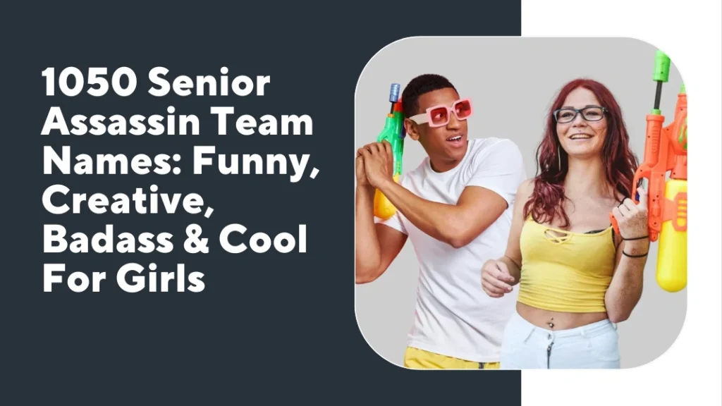 Senior Assassin Team Names