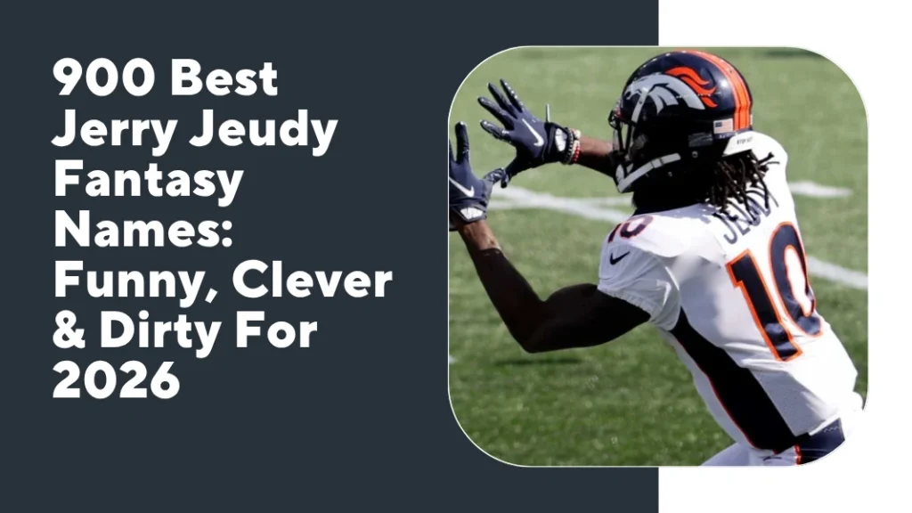 Jerry Jeudy Fantasy Names