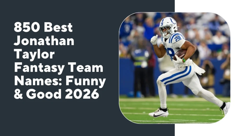 Jonathan Taylor Fantasy Team Names