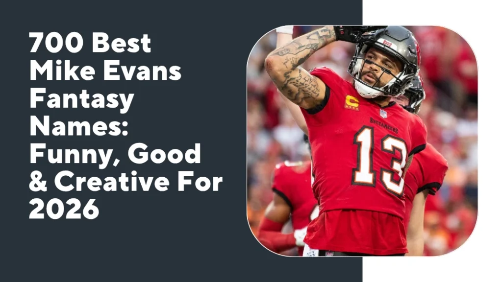 Mike Evans Fantasy Names