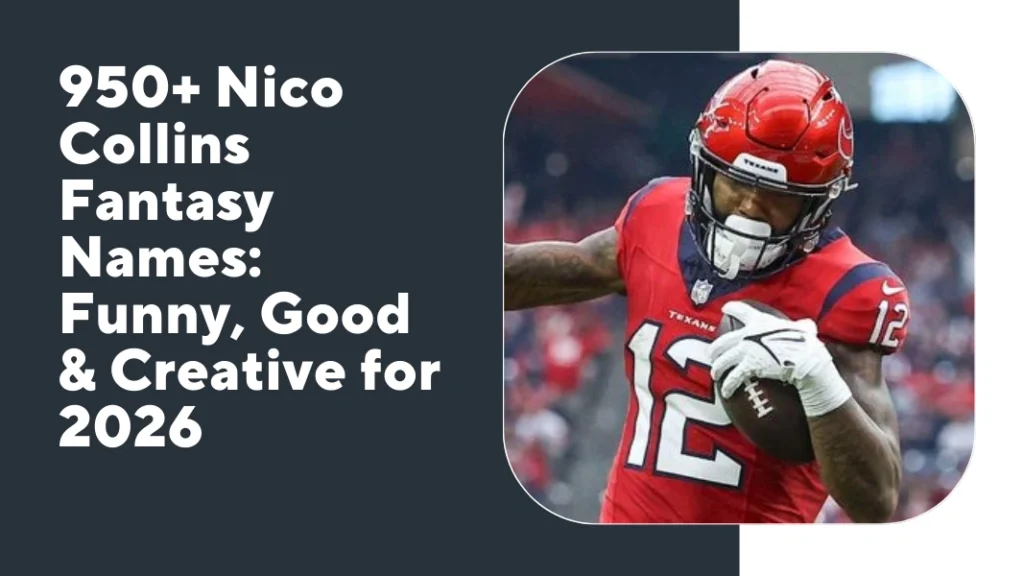 Nico Collins Fantasy Names