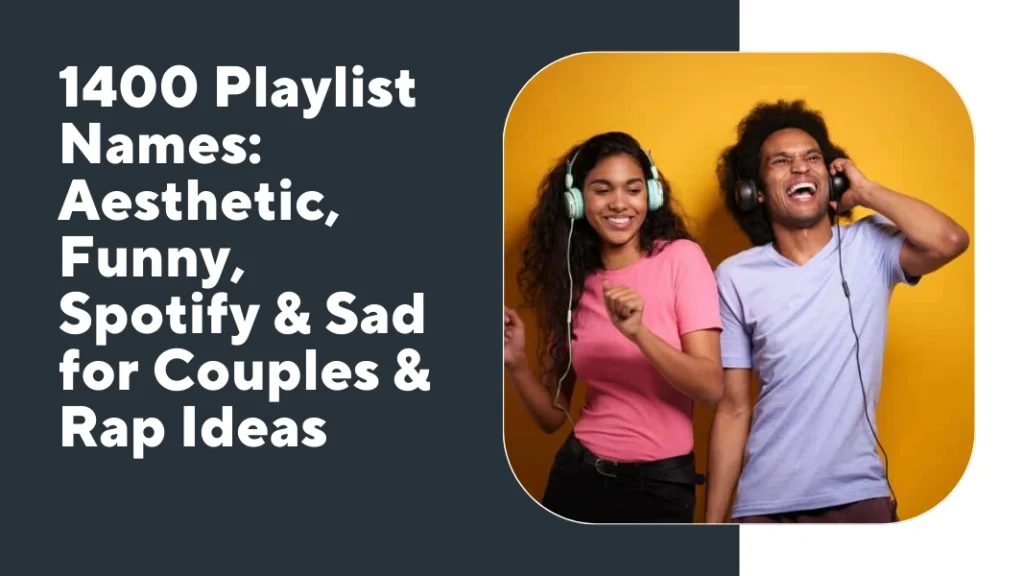 Playlist Names