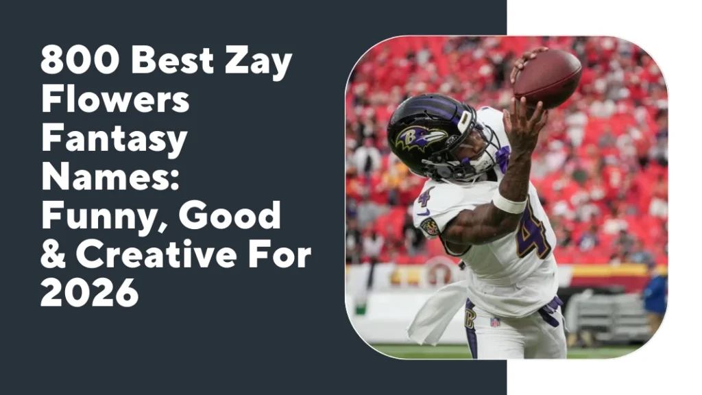 Zay Flowers Fantasy Names