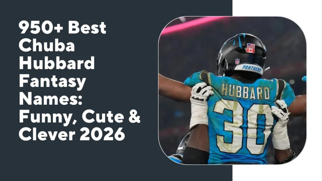 Chuba Hubbard Fantasy Names