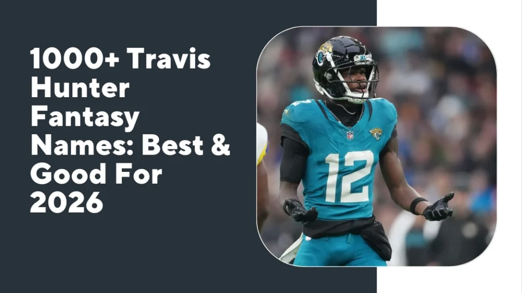 Travis Hunter Fantasy Names